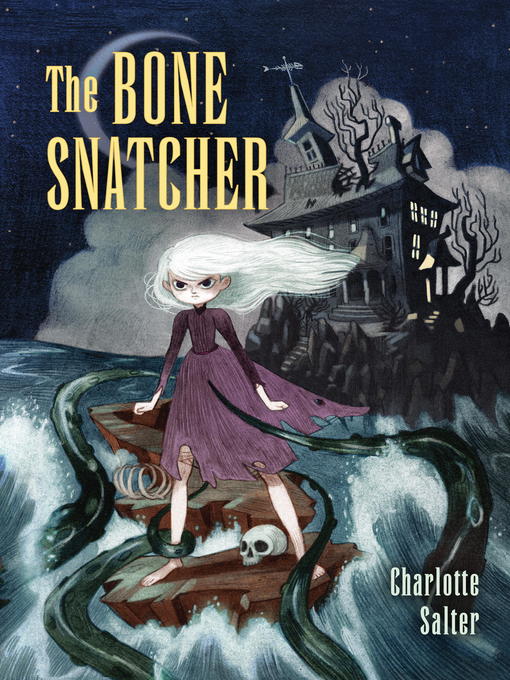 Title details for The Bone Snatcher by Charlotte Salter - Available